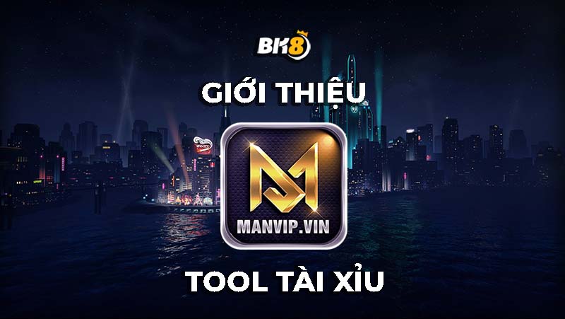 “Tất tần tật” thông tin về tool tài xỉu manvip mà bạn cần biết